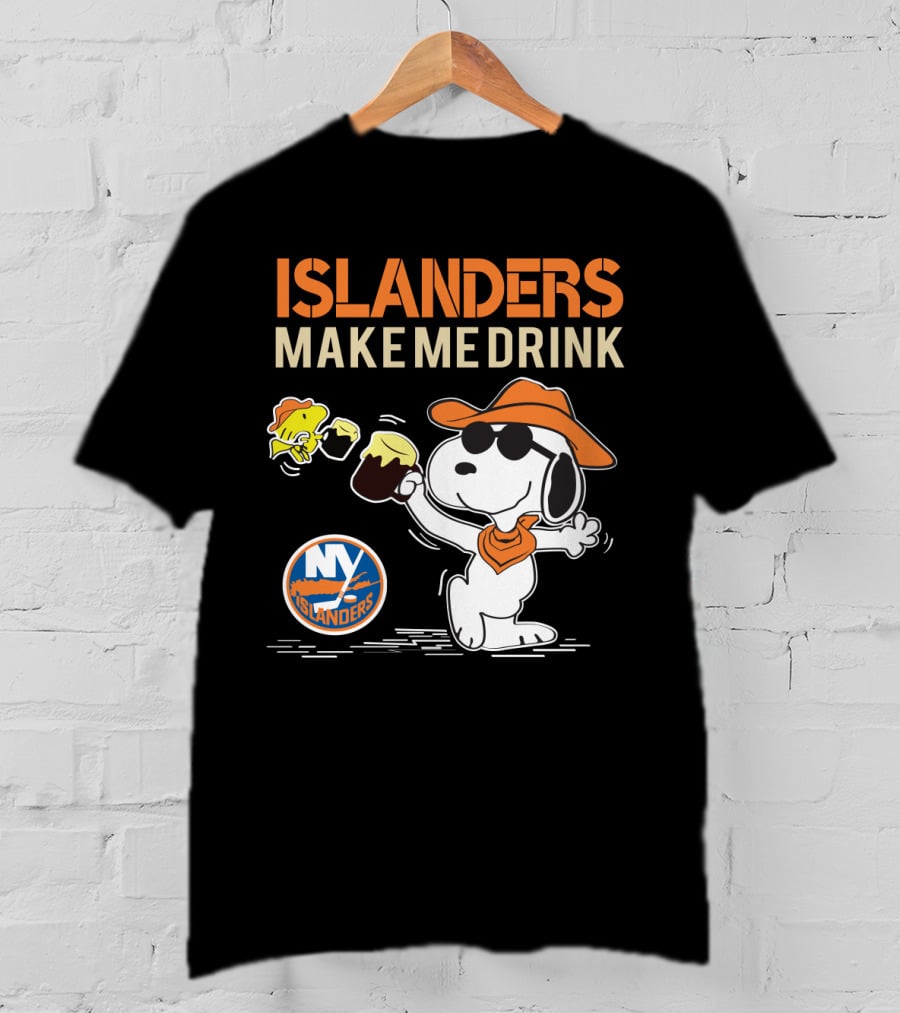 Islanders Make Me Drink Snoopy New York Islanders Fans T-Shirt