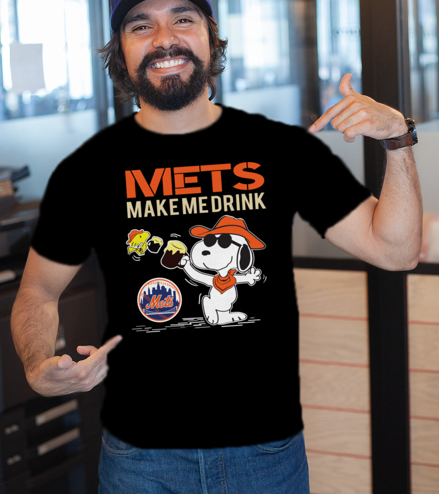 Mets Make Me Drink Snoopy Style For New York Mets Fans T-Shirt