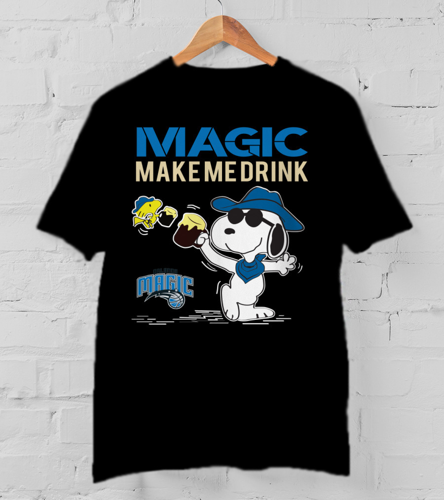 Magic Make Me Drink Snoopy Orlando Magic T-Shirt