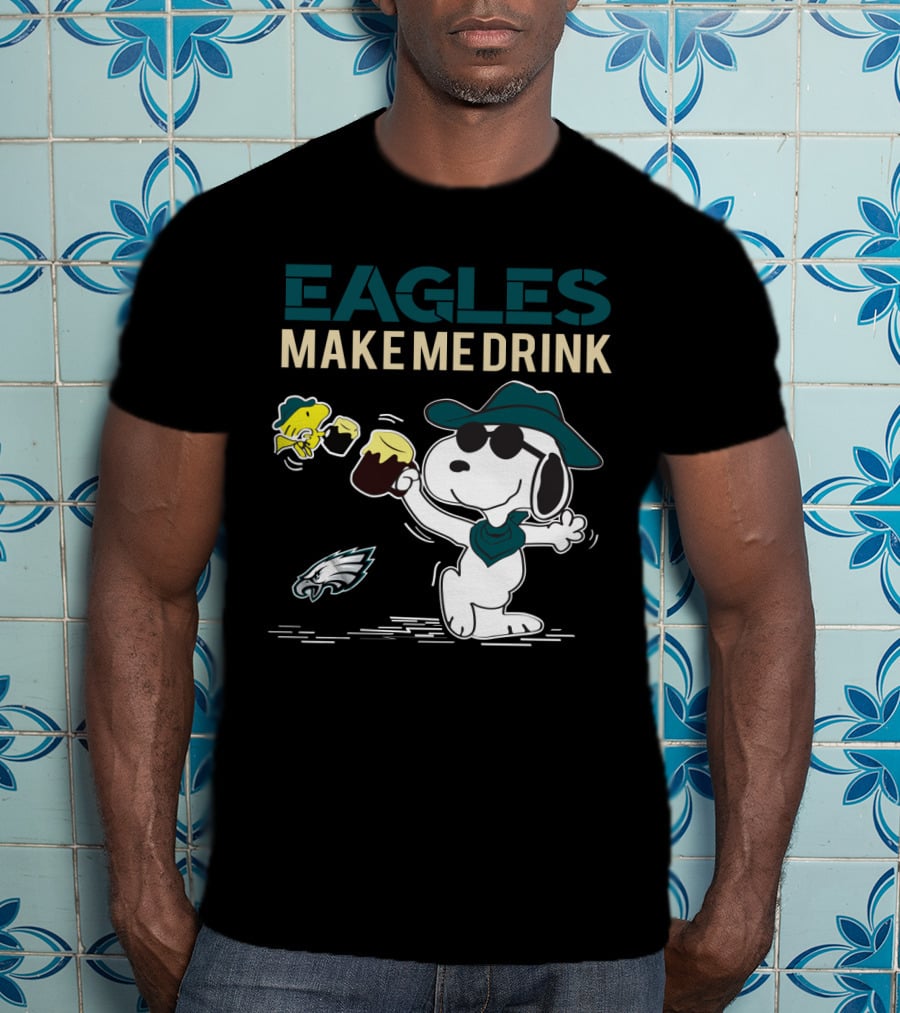 Eagles Make Me Drink Snoopy Philadelphia Eagles Fans T-Shirt