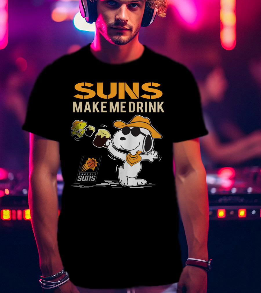 Suns Make Me Drink Phoenix Suns Snoopy T-Shirt