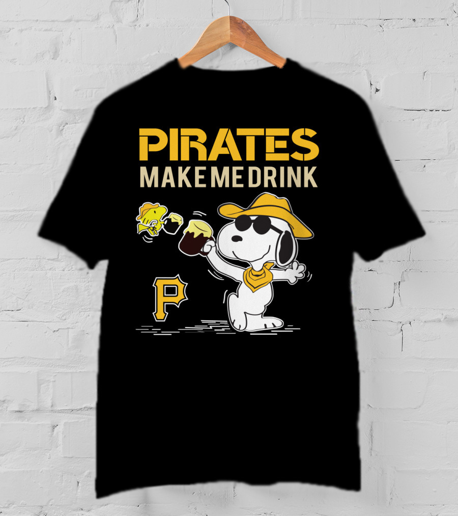 Pirates Make Me Drink Snoopy Pittsburgh Pirates Fans T-Shirt