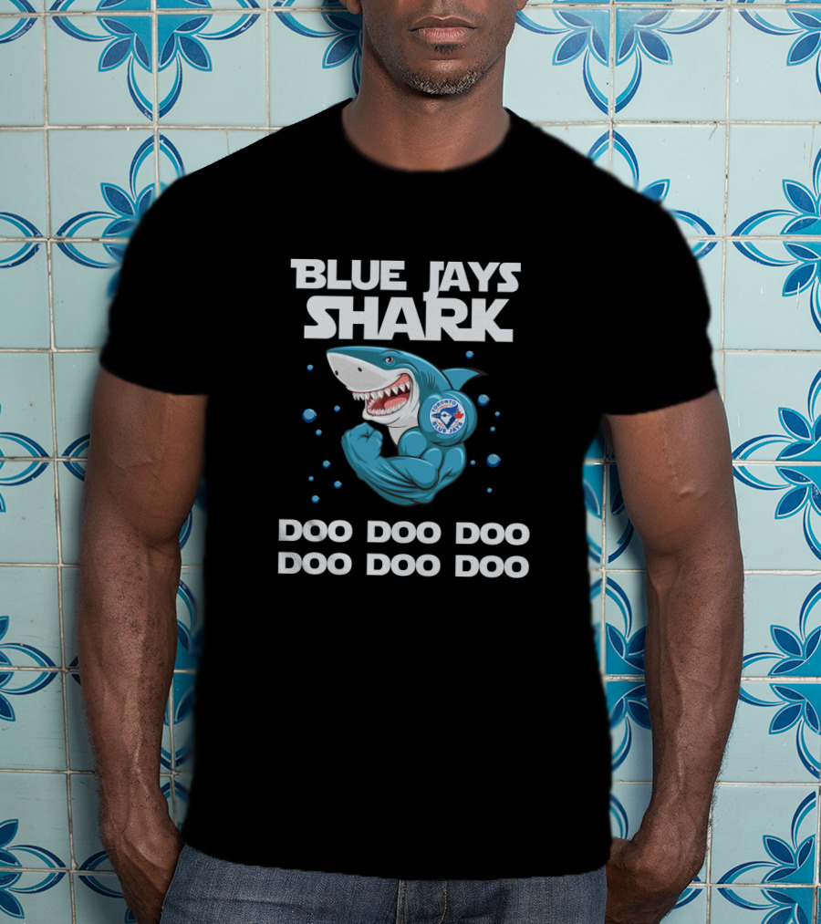 Blue Jays Shark Toronto Mlb Doo Doo Doo Doo Doo Doo T-Shirt
