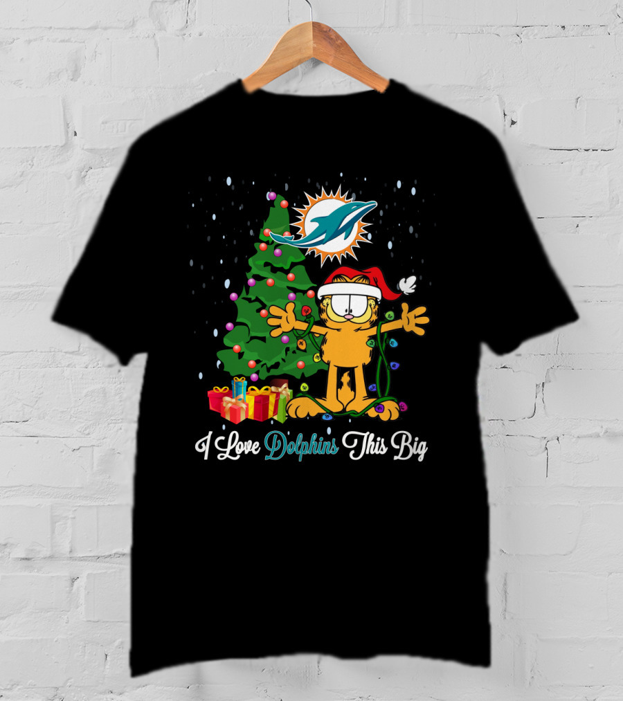 Garfield Christmas I Love Miami Dolphins This Big T-Shirt