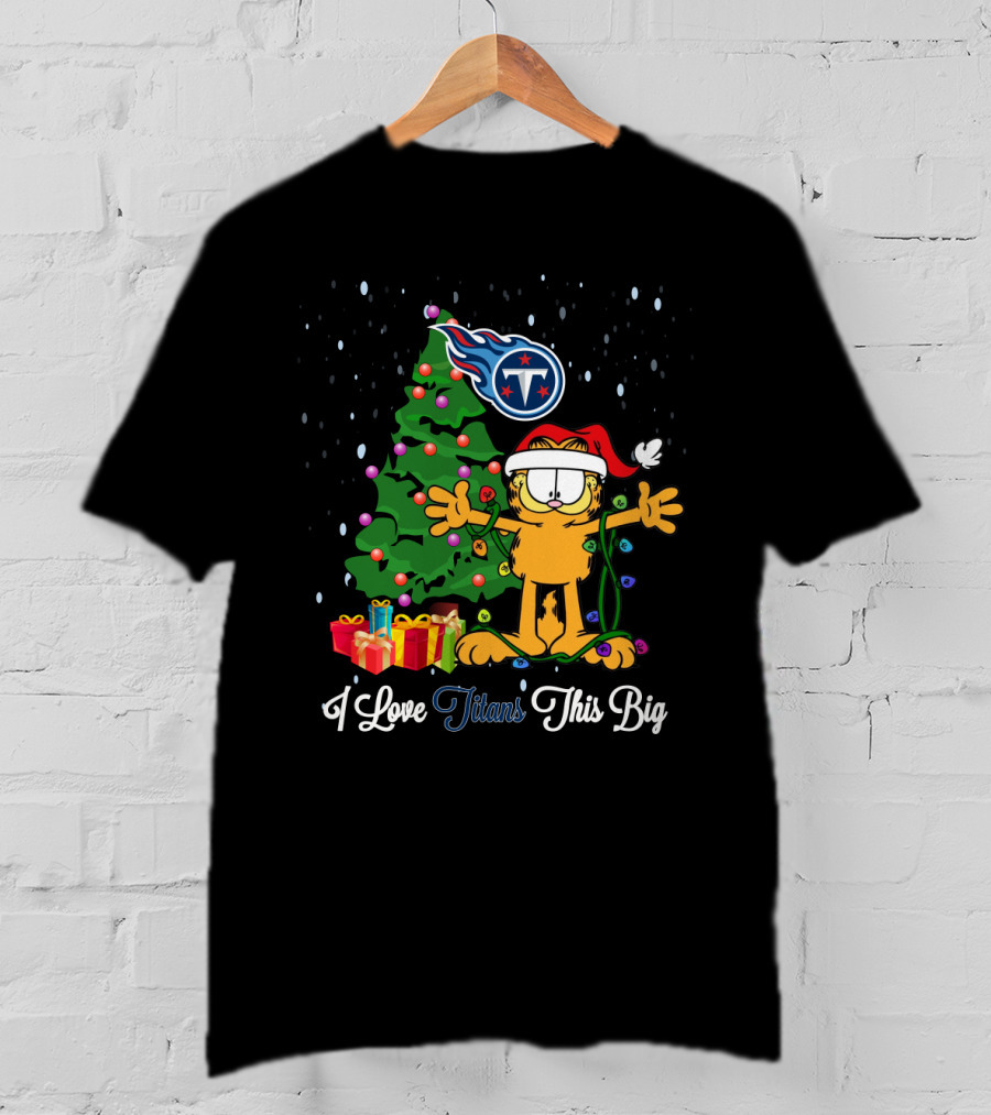 I Love Titans This Big Xmas Garfield Cat Tennessee Titans Fans Holiday Tree Santa Hat T-Shirt