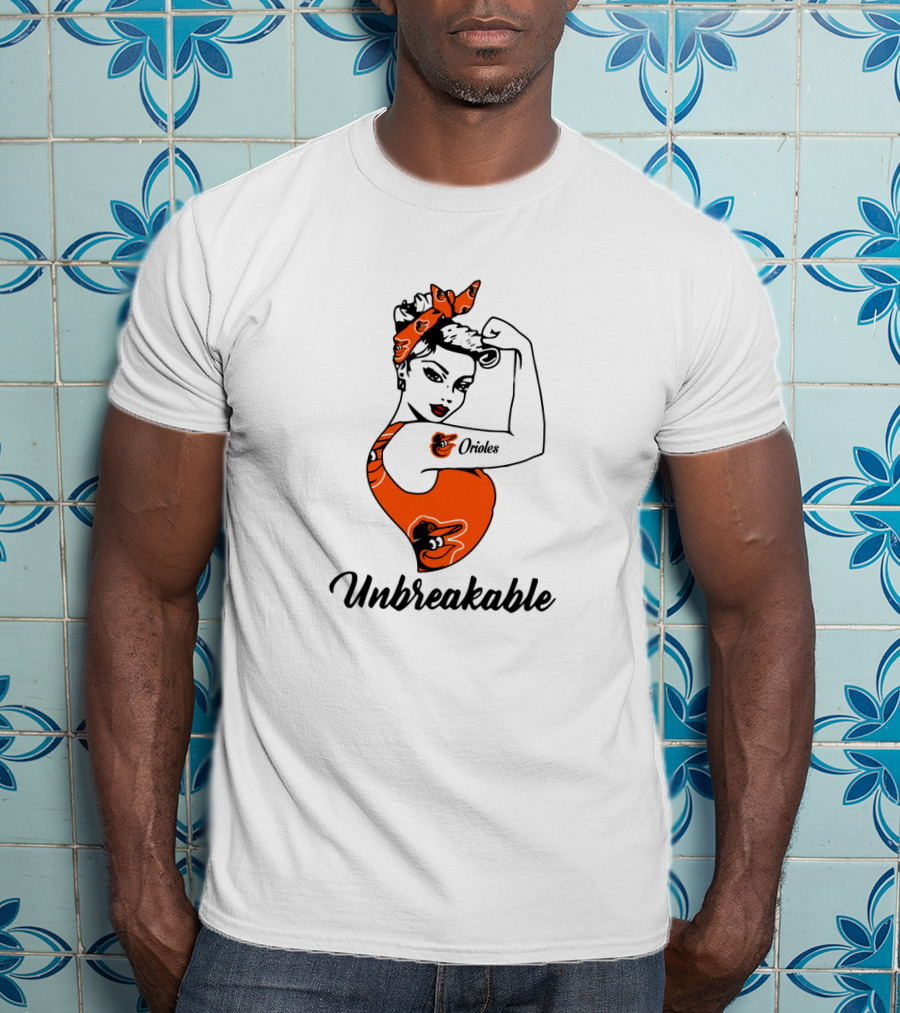 Unbreakable Baltimore Orioles Strong Girl Rosie The Riveter T-Shirt