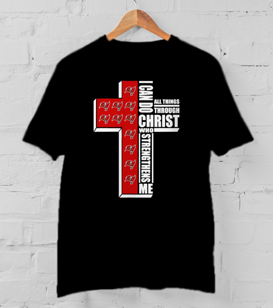 Buccaneers I Can Do All Things Through Christ Who Strengthens Me Cross With Team T-Shirt
