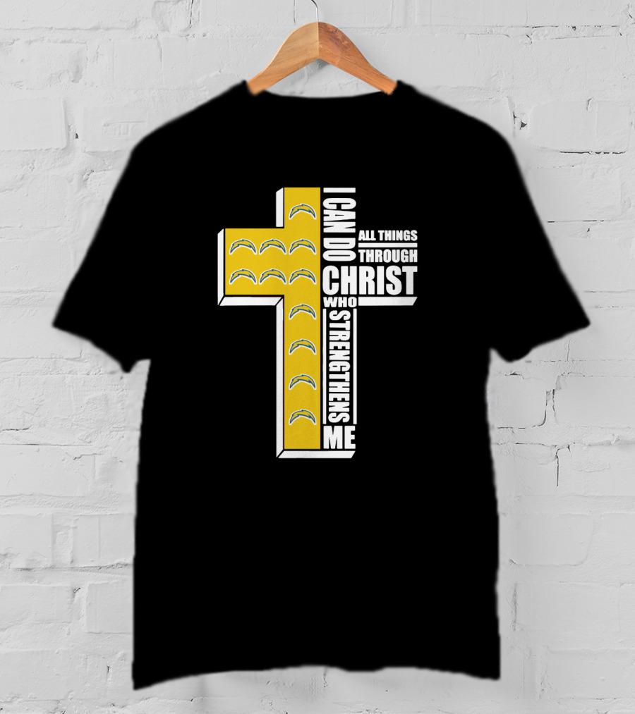 Chargers I Can Do All Things Through Christ Who Strengthens Me Cross T-Shirt