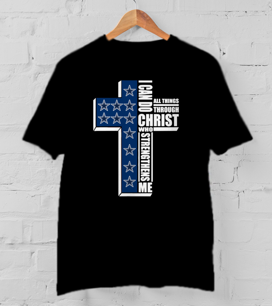 Cowboys Stars Cross I Can Do All Things Through Christ Who Strengthens Me T-Shirt