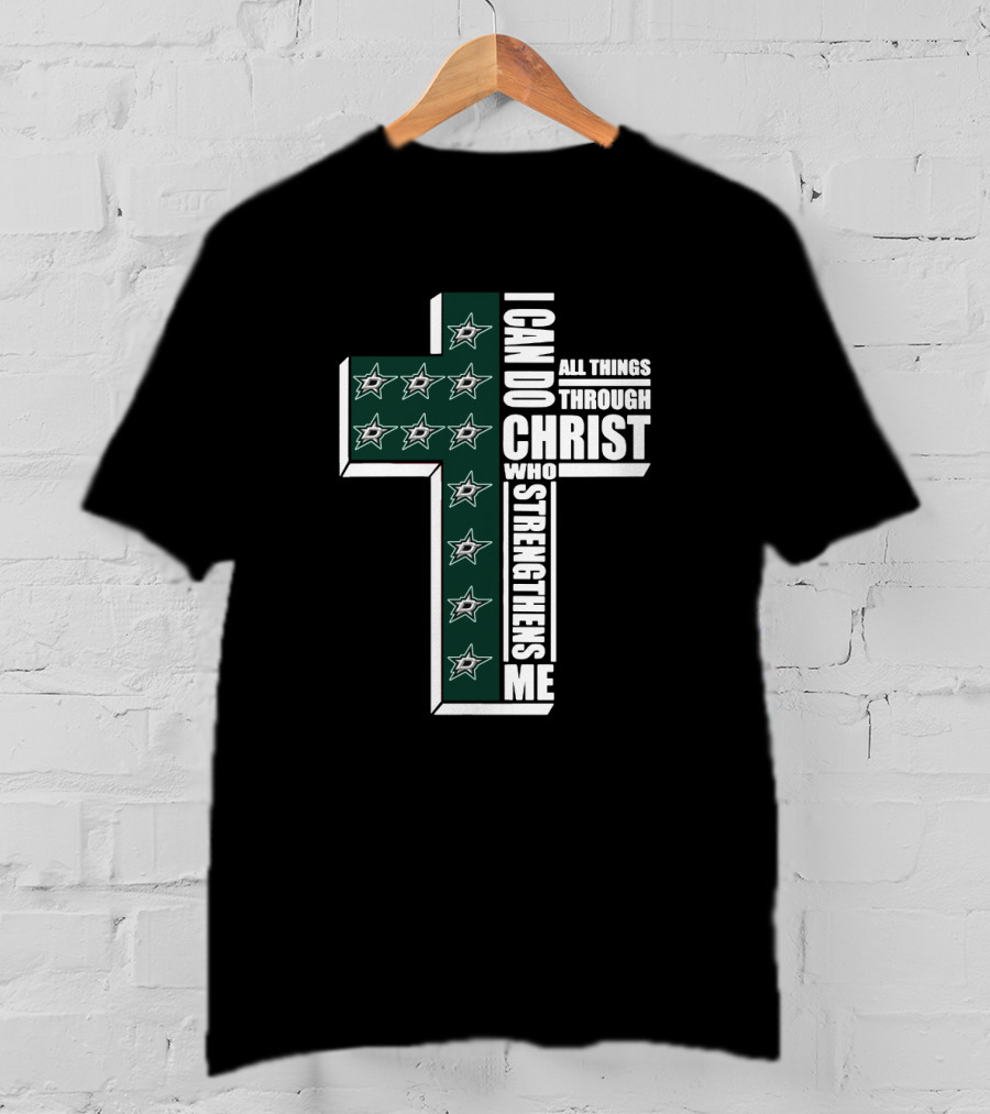 Dallas Stars I Can Do All Things Through Christ Christian Cross T-Shirt