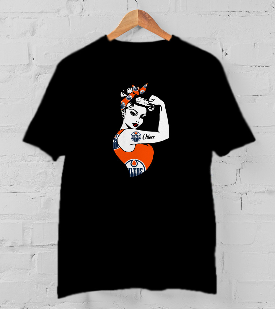 Edmonton Oilers Unbreakable Strong Girl Empowerment T-Shirt