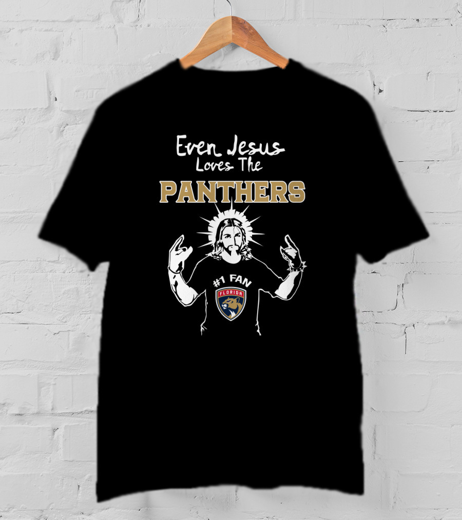 Even Jesus Loves The Panthers Florida #1 Fan Hockey Team T-Shirt