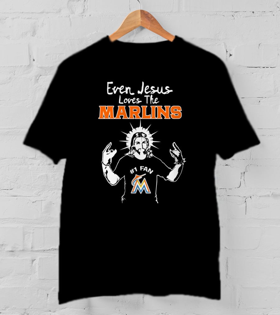 Even Jesus Loves The Marlins Miami #1 Fan Graphic With Iconic T-Shirt