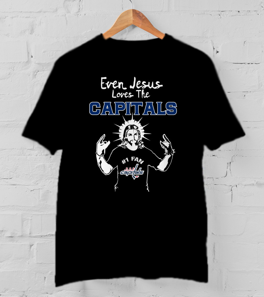 Even Jesus Loves The Capitals #1 Fan Washington Capitals T-Shirt