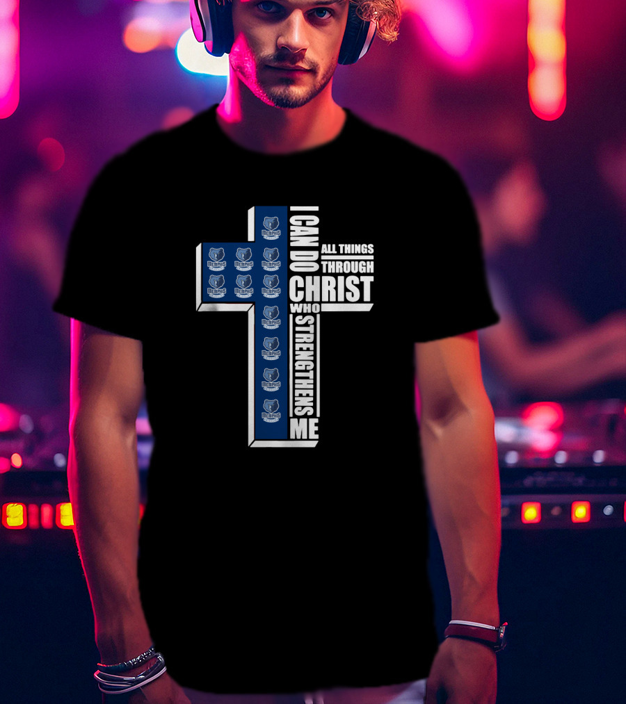 Grizzlies I Can Do All Things Through Christ Who Strengthens Me T-Shirt