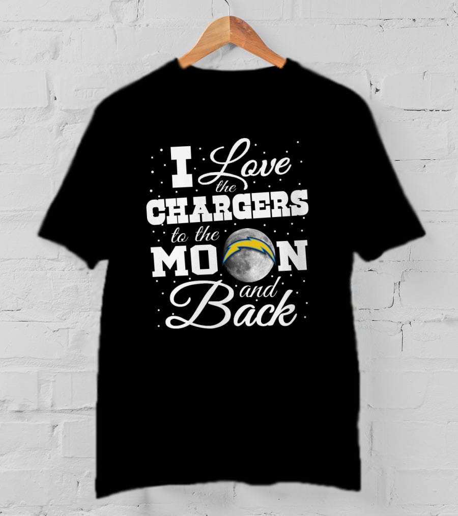 I Love The Chargers To The Moon And Back T-Shirt