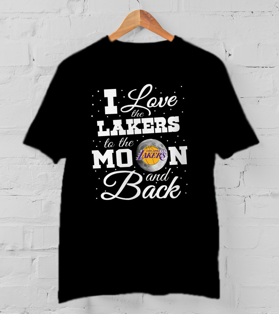 I Love The Los Angeles Lakers To The Moon And Back T-Shirt