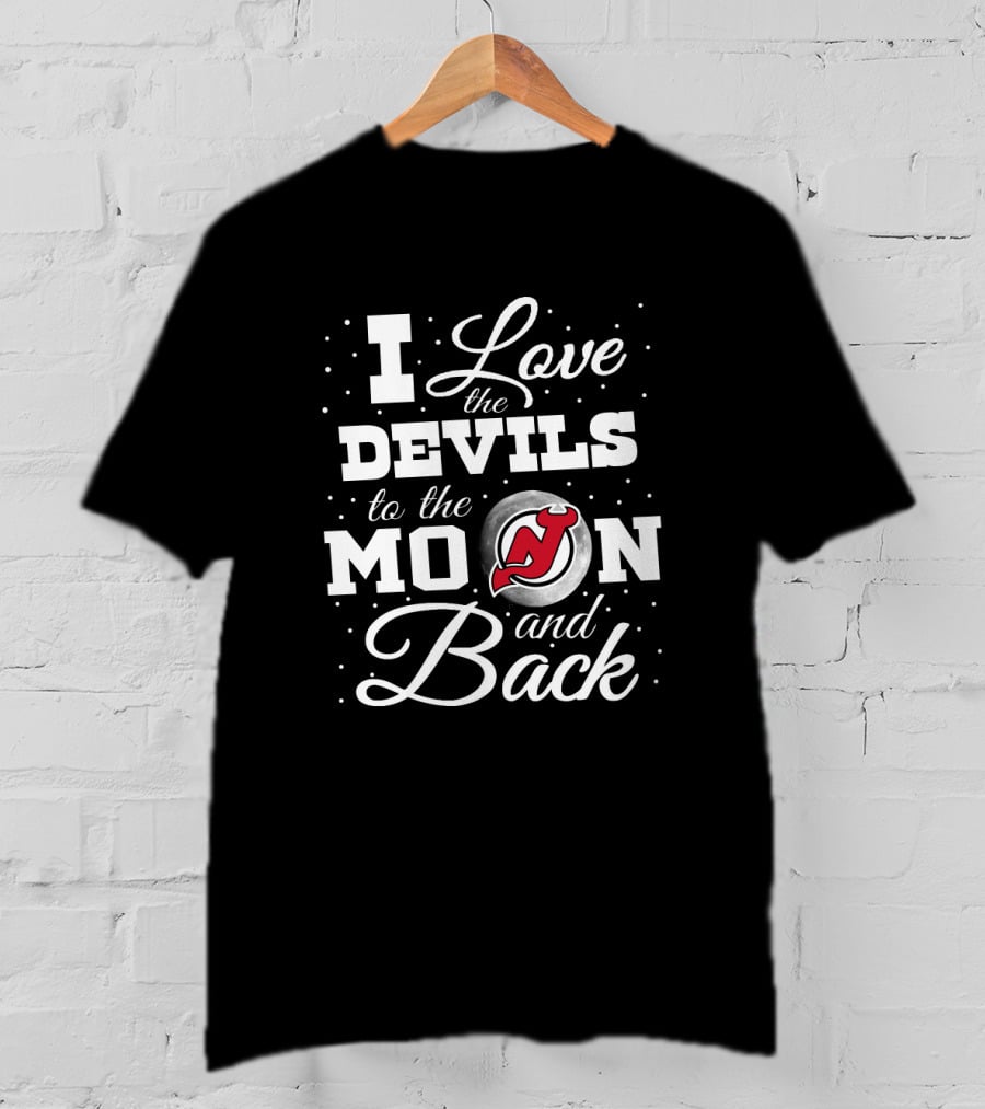 I Love The Devils To The Moon And Back New Jersey Hockey Fan T-Shirt