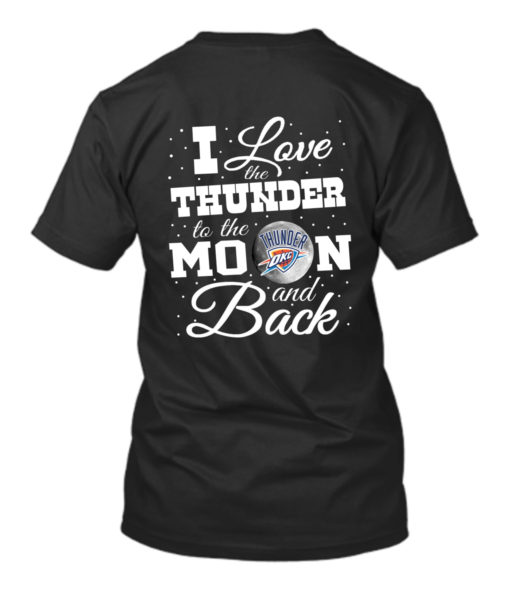 I Love The Oklahoma City Thunder To The Moon And Back T-Shirt