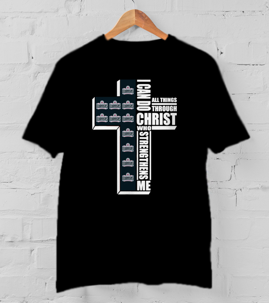 I Can Do All Things Through Christ La Clippers T-Shirt