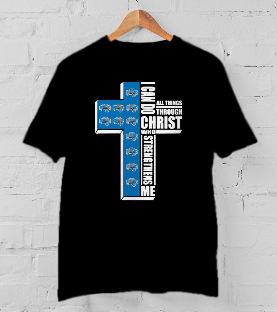 Orlando Magic I Can Do All Things Through Christ Who Strengthens Me T-Shirt