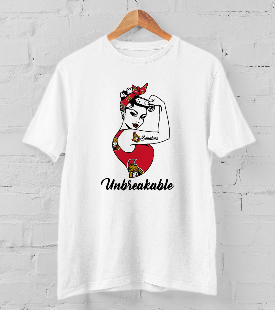 Unbreakable Strong Girl Ottawa Senators T-Shirt
