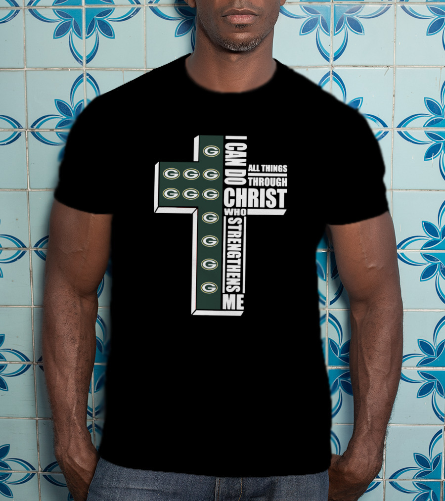 Packers I Can Do All Things Through Christ Who Strengthens Me Cross T-Shirt