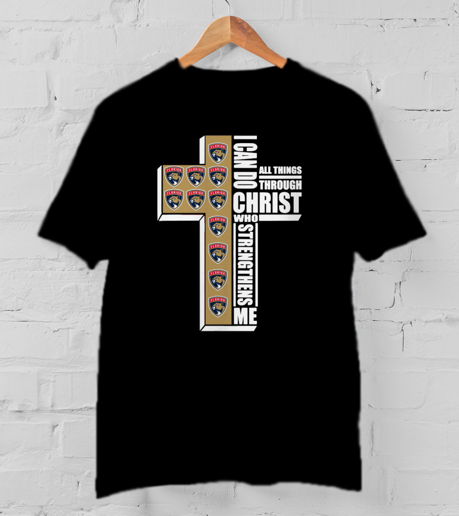 Florida Panthers I Can Do All Things Through Christ Who Strengthens Me T-Shirt