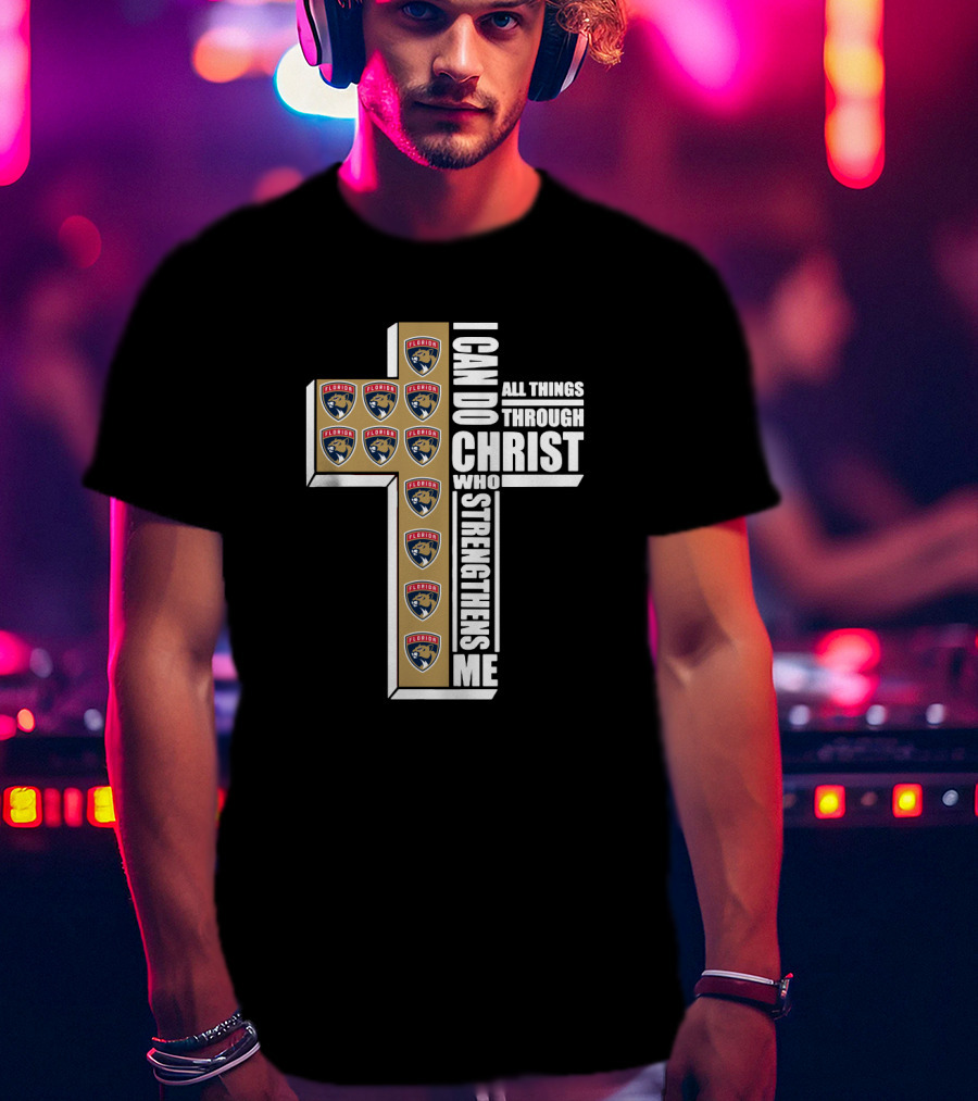 Florida Panthers I Can Do All Things Through Christ Who Strengthens Me T-Shirt