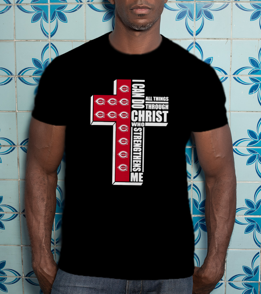 Reds I Can Do All Things Through Christ Who Strengthens Me Cross T-Shirt