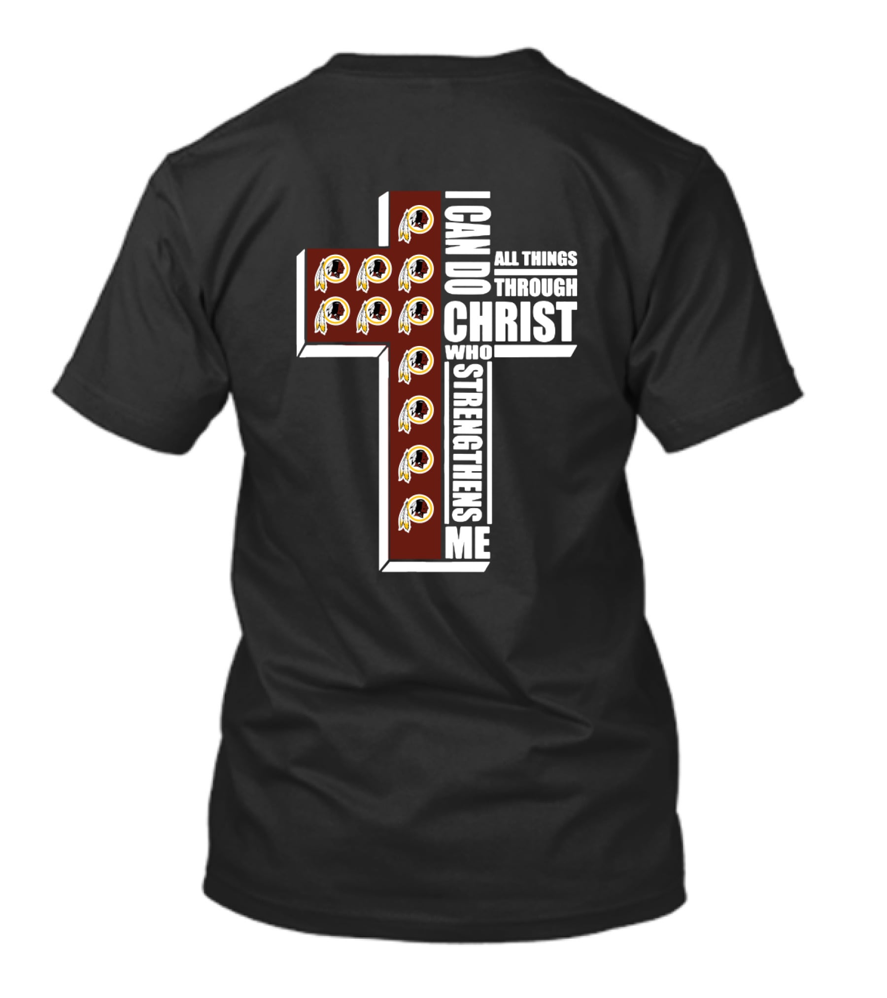 I Can Do All Things Through Christ Cross Design With Redskins Logos T-Shirt