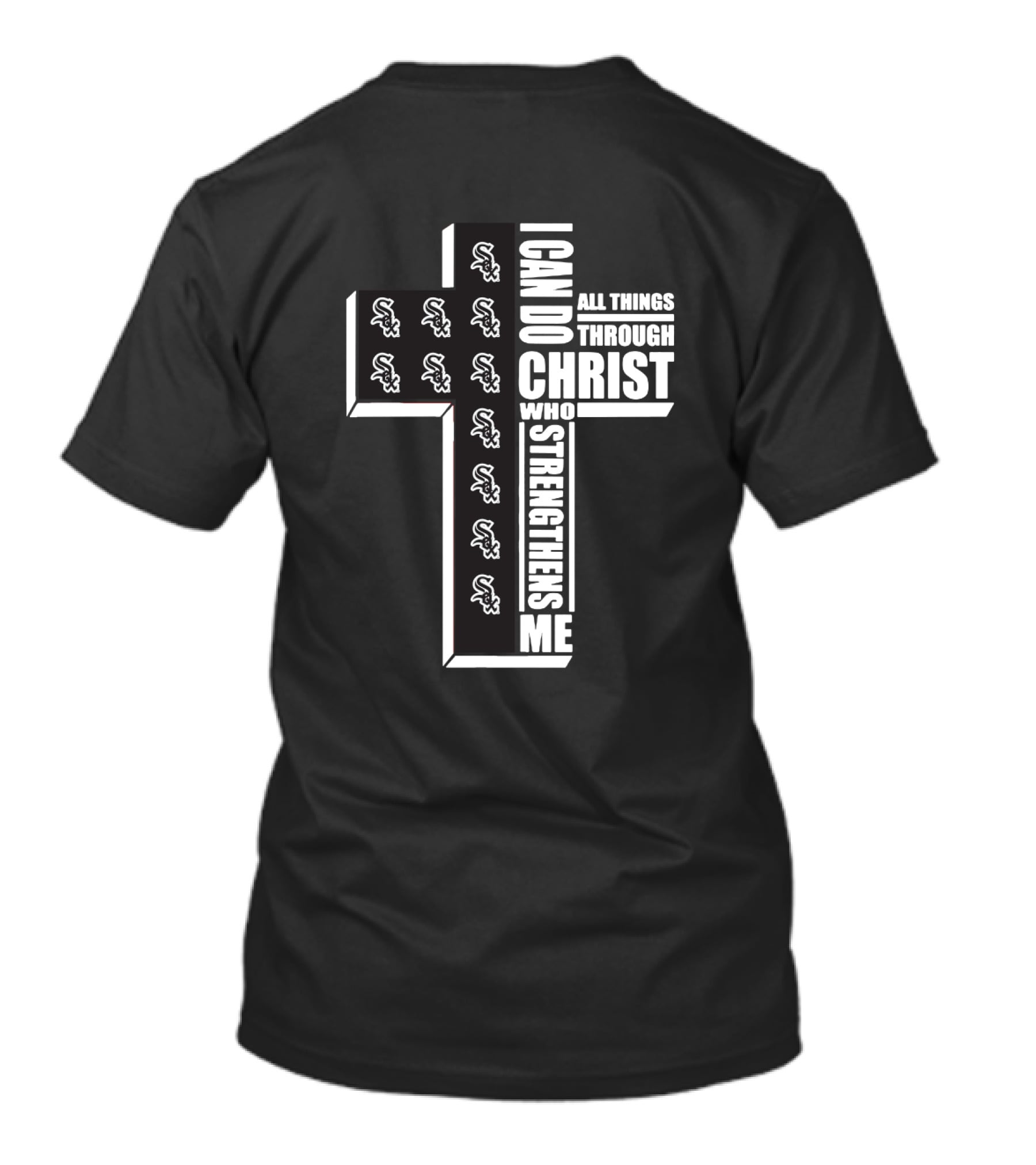White Sox I Can Do All Things Through Christ Who Strengthens Me Cross T-Shirt