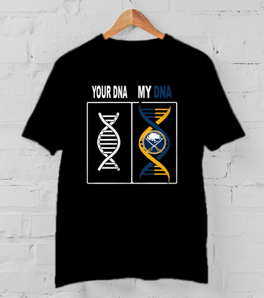 Your DNA My DNA Buffalo Sabres Hockey Fan Twist With Team T-Shirt