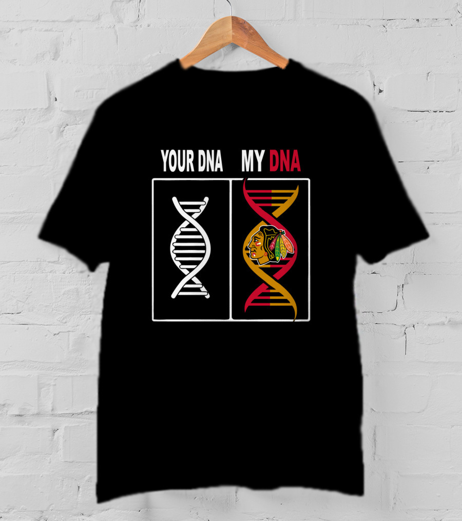 Your DNA My DNA Chicago Blackhawks Logo Integration T-Shirt