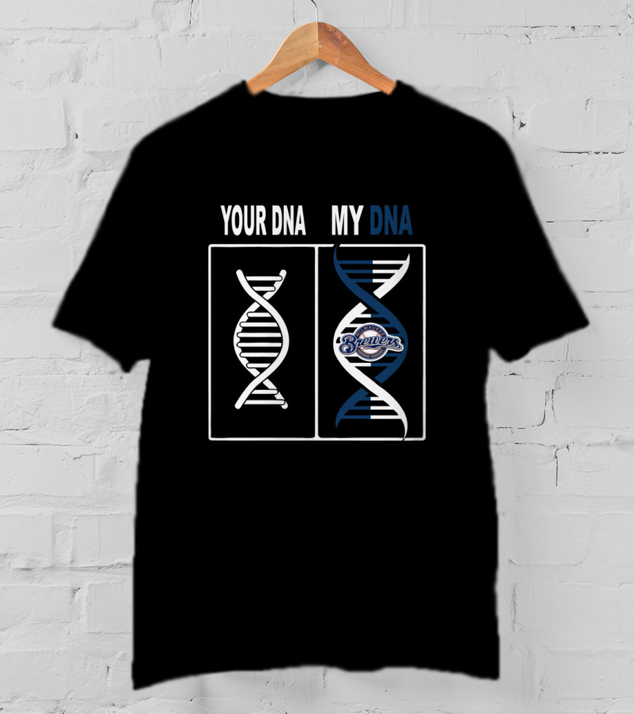 Your DNA My DNA Milwaukee Brewers Logo Baseball Fan T-Shirt