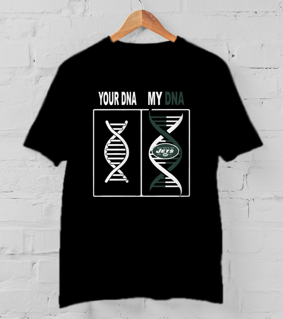 Your Dna My Dna New York Jets Fans Football Dna T-Shirt