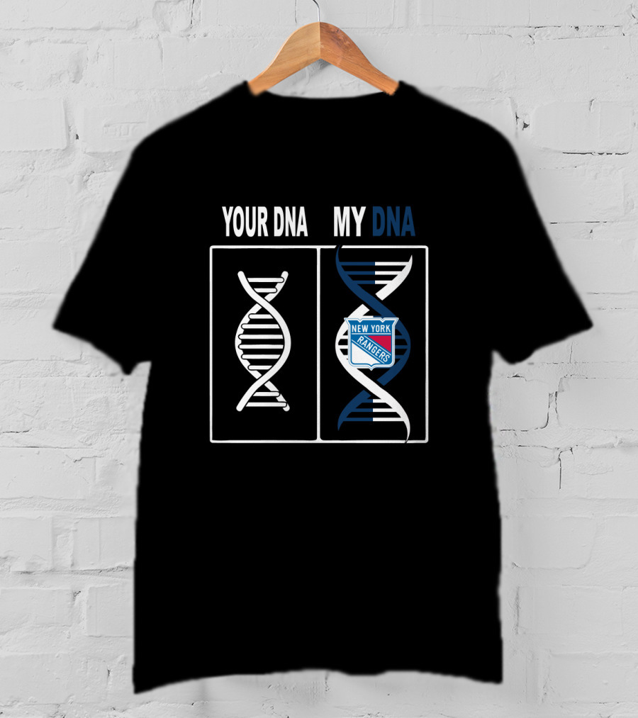 Your DNA My DNA New York Rangers Hockey T-Shirt