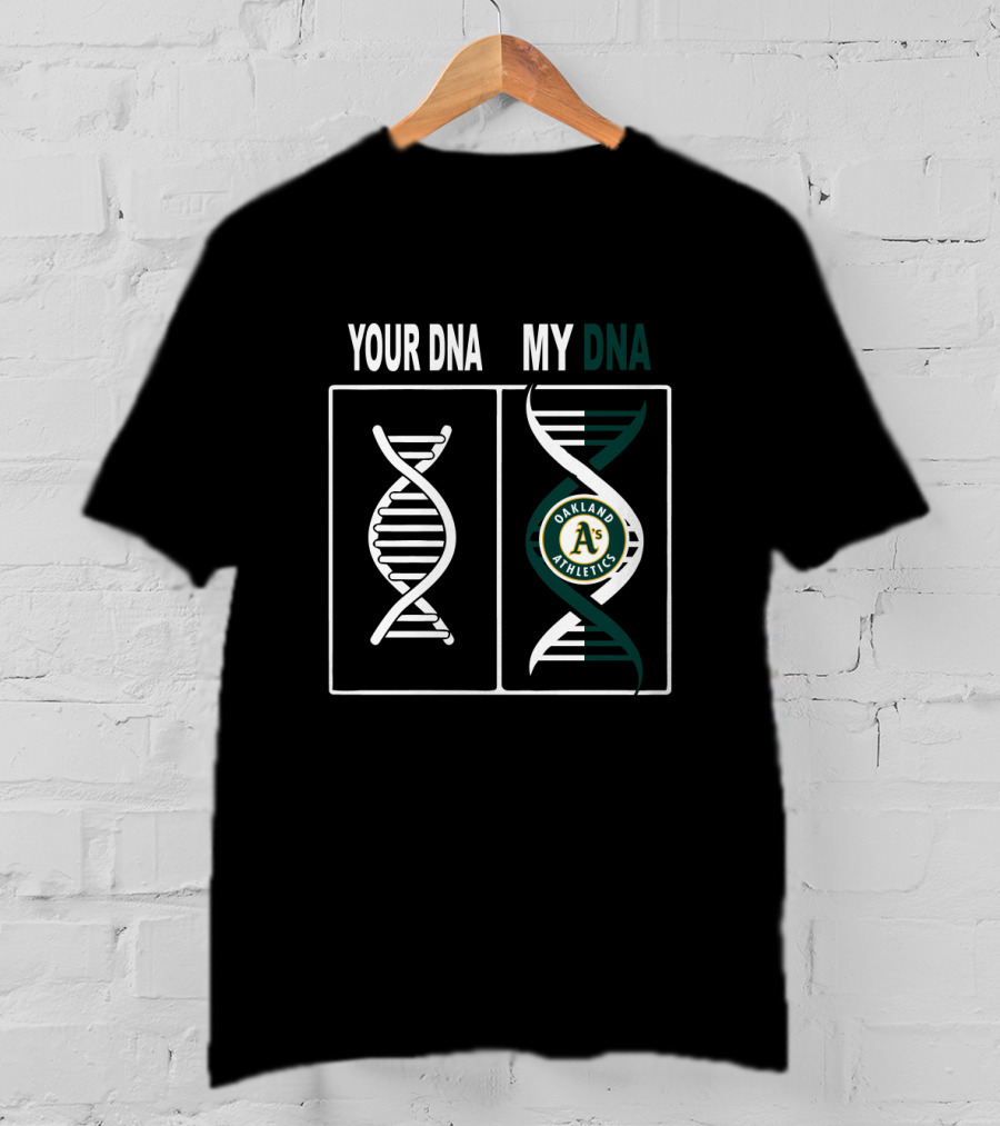 Your DNA My DNA Oakland Athletics A's Logo Inside Double Helix T-Shirt