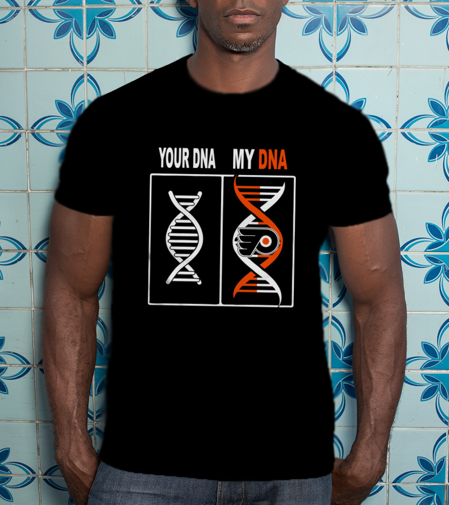 Your DNA My DNA Philadelphia Flyers Hockey Fan Logo Representation T-Shirt