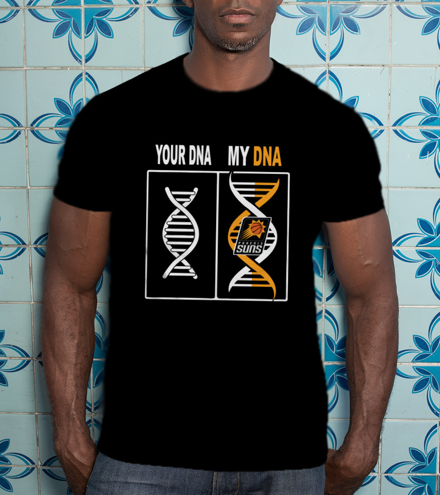 Your Dna My Dna Phoenix Suns Logo Fan Connection T-Shirt