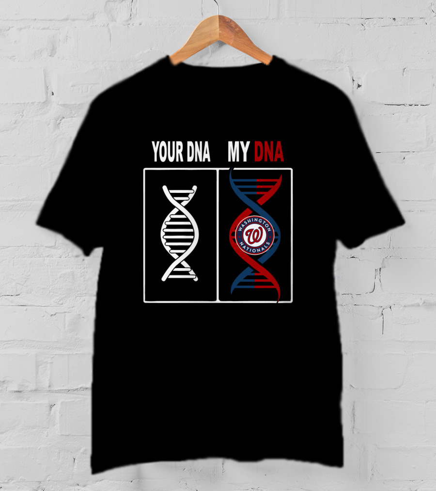 Your DNA My DNA Washington Nationals Baseball Logo Comparison T-Shirt