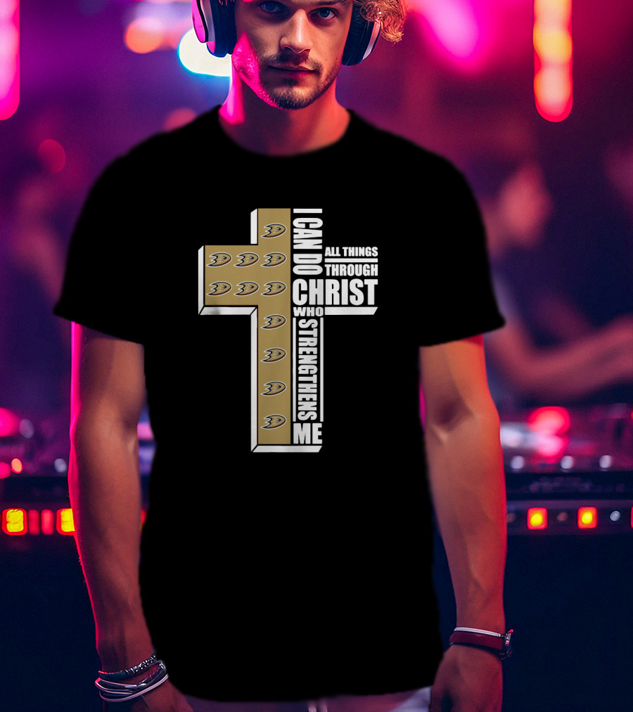 Anaheim Ducks I Can Do All Things Through Christ Who Strengthens Me Cross T-Shirt