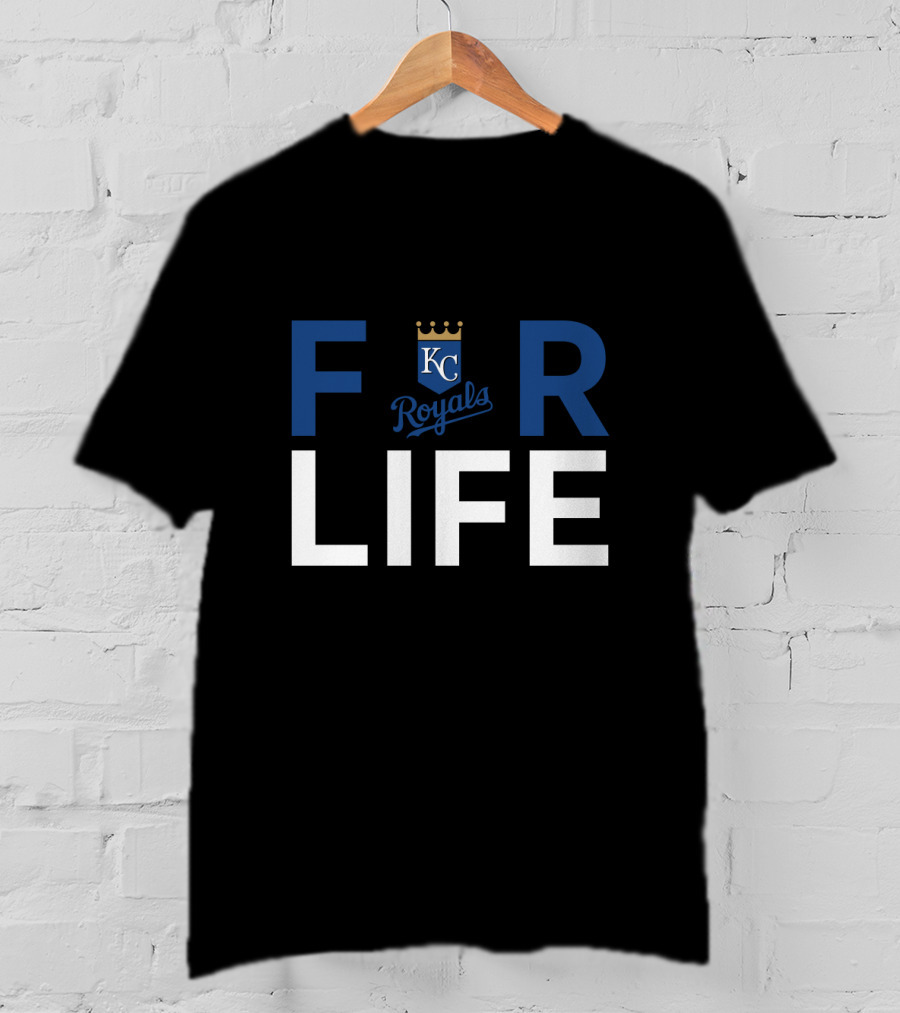 For Life Kc Royals Fans T-Shirt