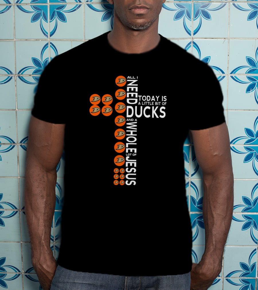 All I Need Today Is A Little Bit Of Ducks And A Whole Lot Of Jesus Cross T-Shirt