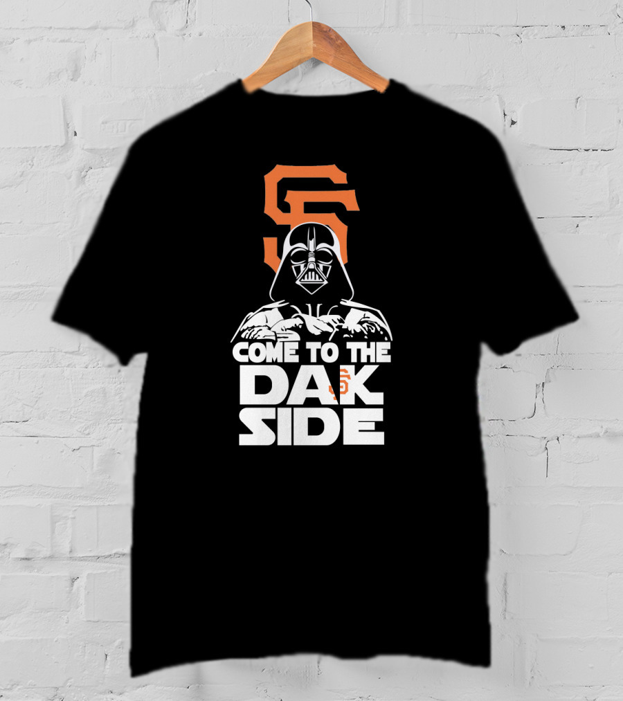 Come To The Dark Side Darth Vader San Francisco Giants Fans T-Shirt