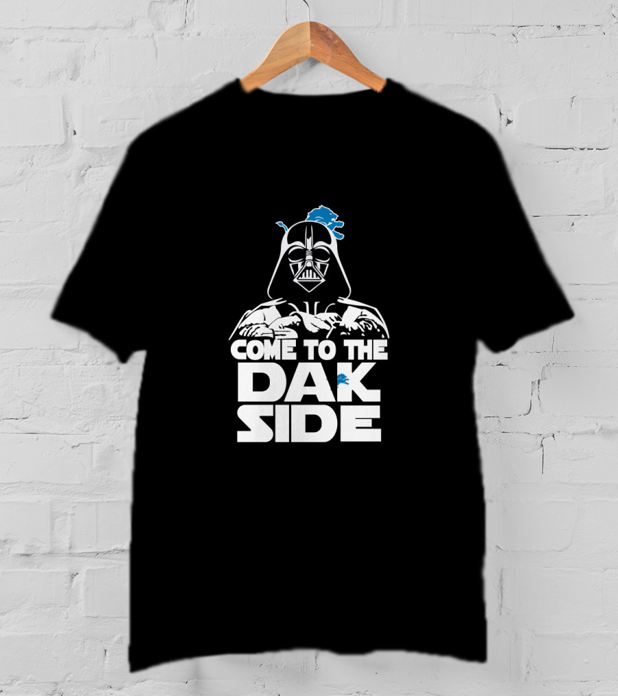 Come To The Dak Side Detroit Lions Fans T-Shirt