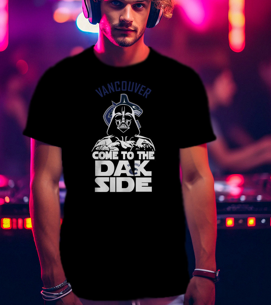 Vancouver Canucks Darth Vader Come To The Dark Side Fan T-Shirt