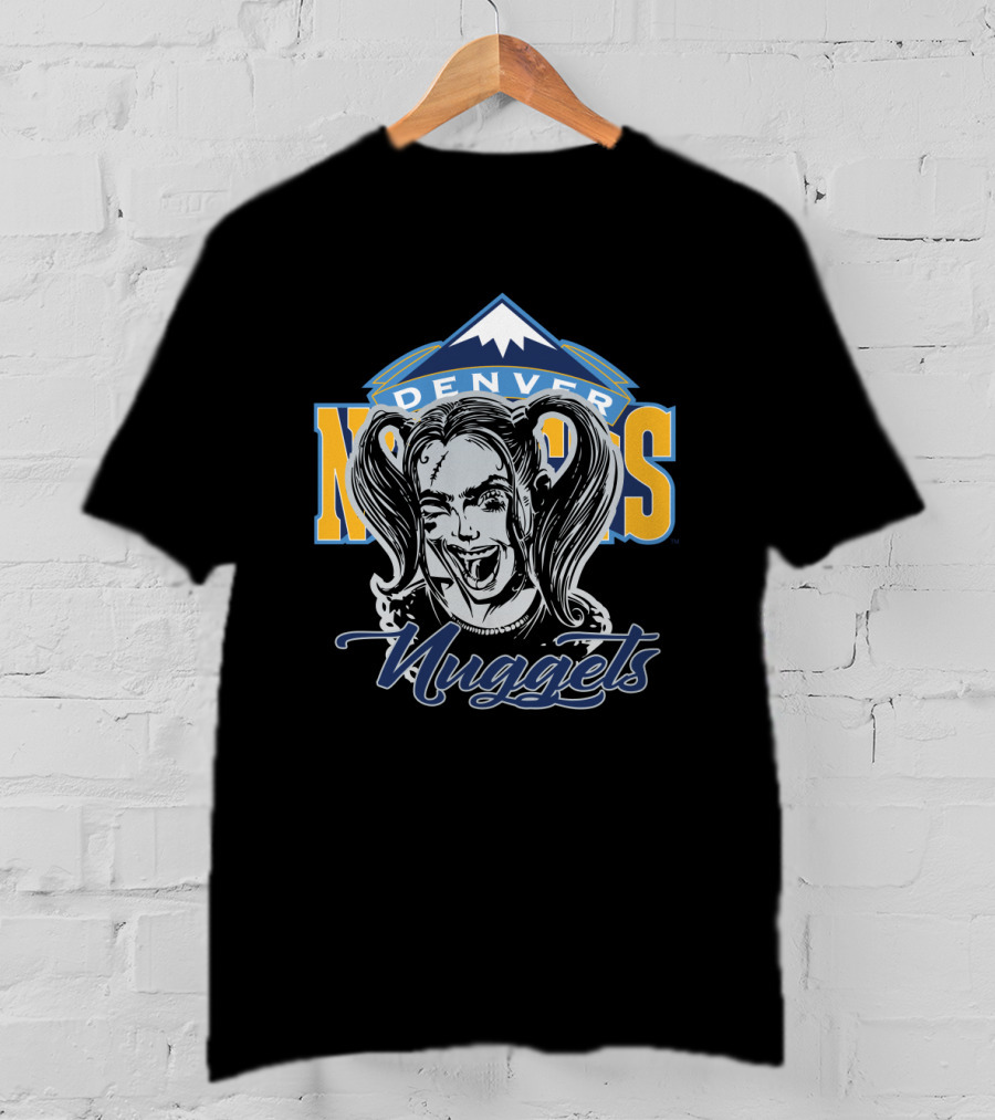 Harley Quinn Denver Nuggets Fans Nuggets T-Shirt