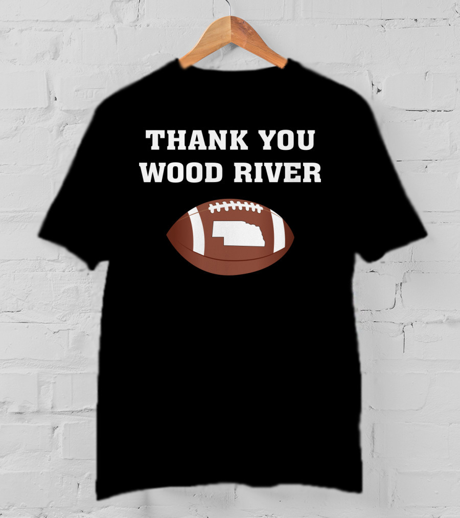 Thank You Wood River Nebraska Football Tribute With State Outline T-Shirt