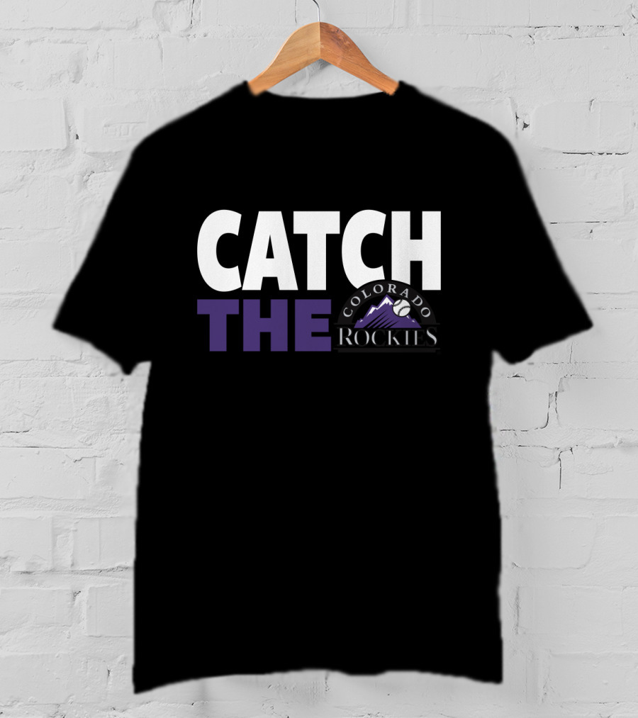 Catch The Colorado Rockies Baseball Fever T-Shirt